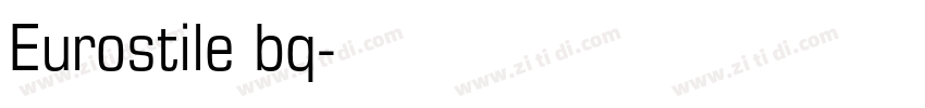 Eurostile bq字体转换